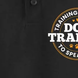 Dog Trainer Training Humans To Speak Dog Funny Trainer Dry Zone Grid Performance Polo