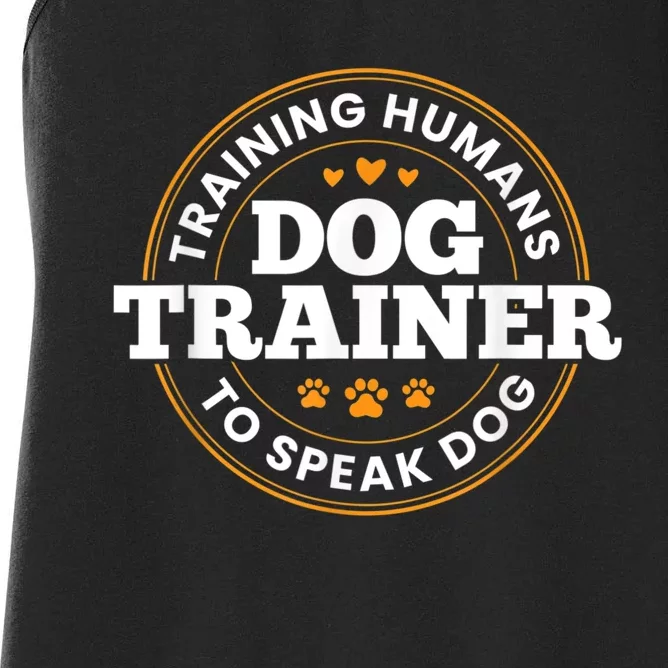 Dog Trainer Training Humans To Speak Dog Funny Trainer Women's Racerback Tank