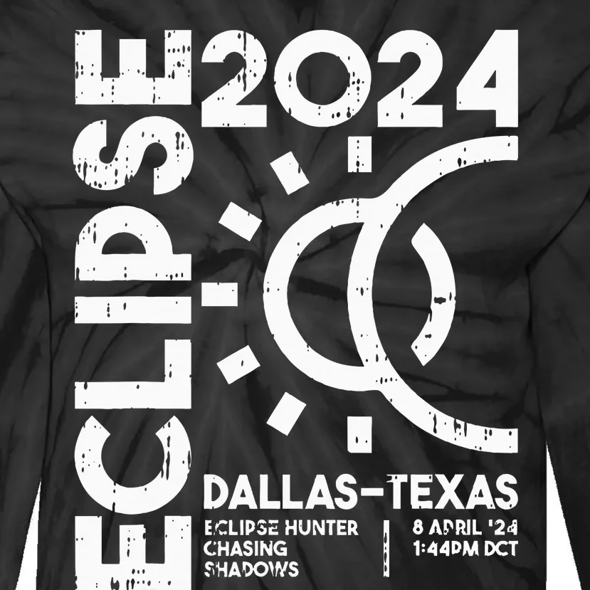 Dallas Texas Total Solar Eclipse April 8 2024 Totality Tie-Dye Long Sleeve Shirt