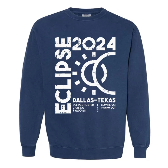 Dallas Texas Total Solar Eclipse April 8 2024 Totality Garment-Dyed Sweatshirt