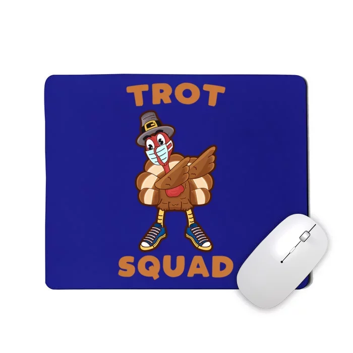 Dabbing Turkey Trot Squad Mask Funny Thanksgiving 2020 Gift Mousepad