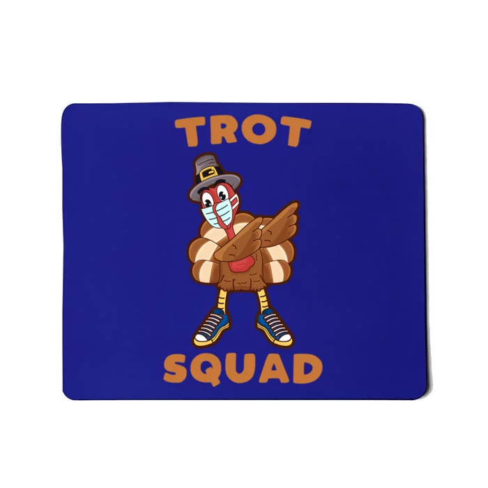 Dabbing Turkey Trot Squad Mask Funny Thanksgiving 2020 Gift Mousepad