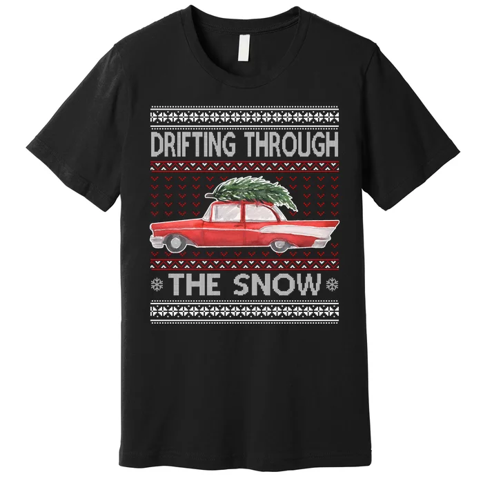 Drifting Through The Snow Ugly Christmas Sweater Premium T-Shirt