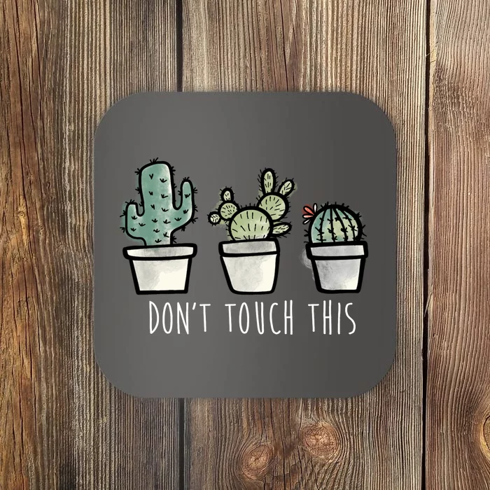 Don't Touch This Funny Cactus Coaster