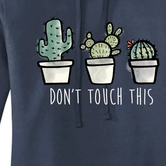 Don't Touch This Funny Cactus Women's Pullover Hoodie