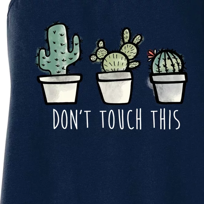 Don't Touch This Funny Cactus Women's Racerback Tank