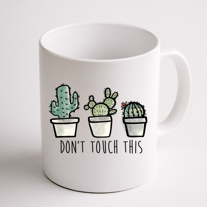 Don't Touch This Funny Cactus Front & Back Coffee Mug