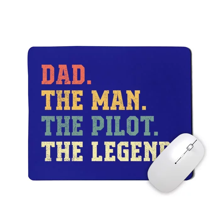 Dad The The Pilot The Legend Aviation Dad Gift Mousepad