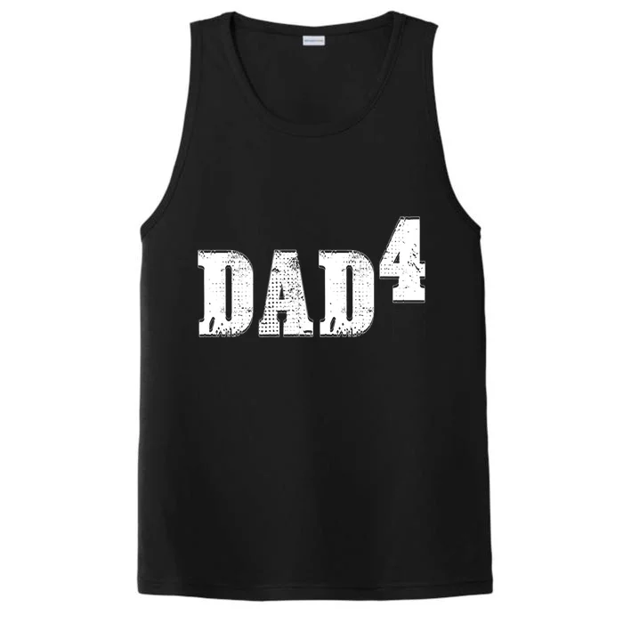 Dad To The Fourth Power Dad Of 4 4th Power Father's Day Gift Performance Tank