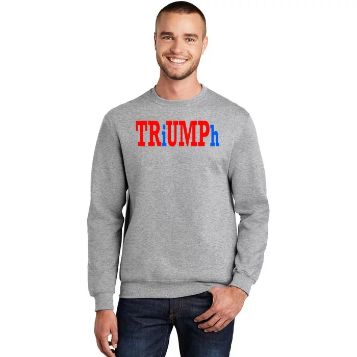 Donald Trump Triumph Tall Sweatshirt