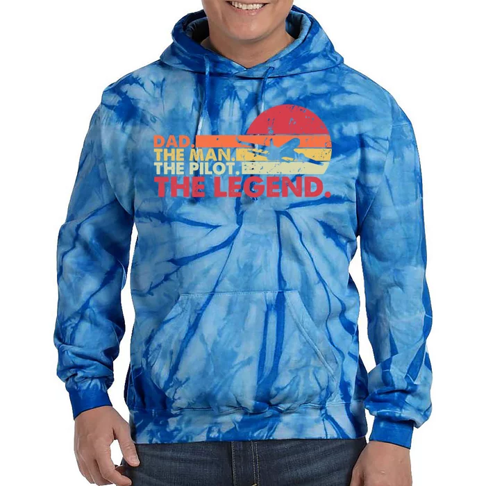 Dad The The Pilot The Legend Aviator Father Gift Tie Dye Hoodie