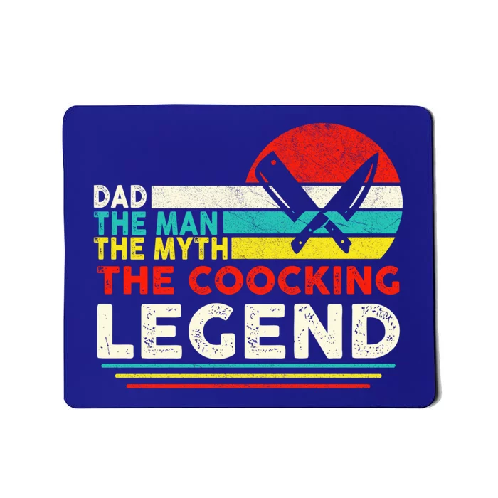 Dad The The Myth The Cooking Legend Gift Mousepad