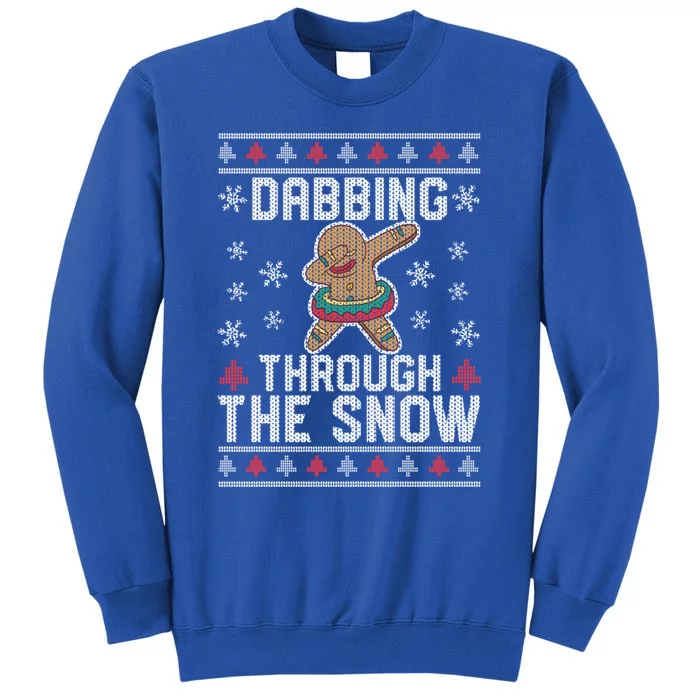 Dabbing Through The Snow Gingerbread Christmas Dab Dance Funny Gift Tall Sweatshirt