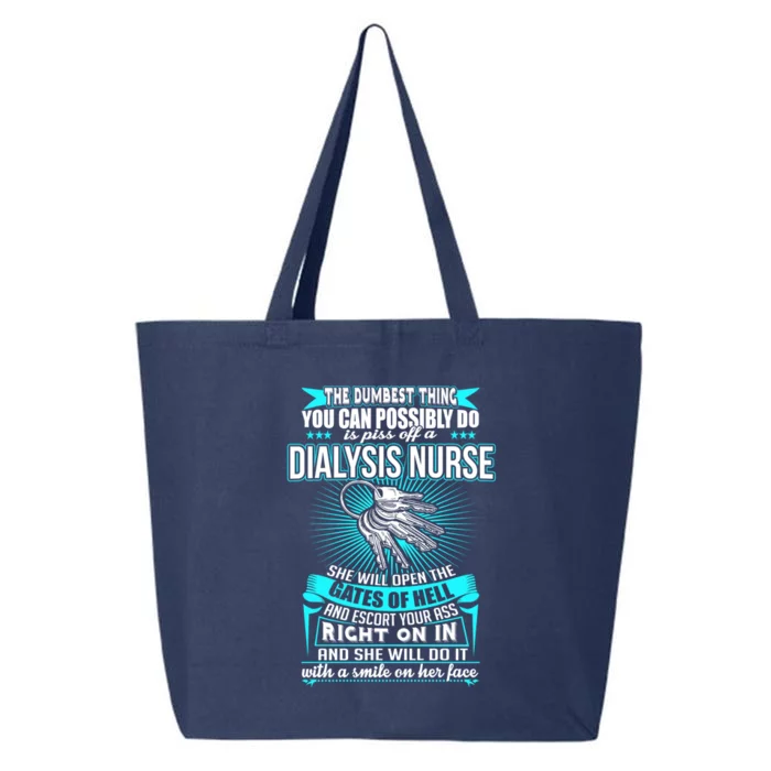 Dumbest Things To Do Is Piss Off A Dialysis Nurse Nephrology Gift 25L Jumbo Tote