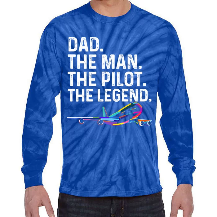 Dad The The Pilot The Legend Funny Pilot Vintage Tee Gift Tie-Dye Long Sleeve Shirt