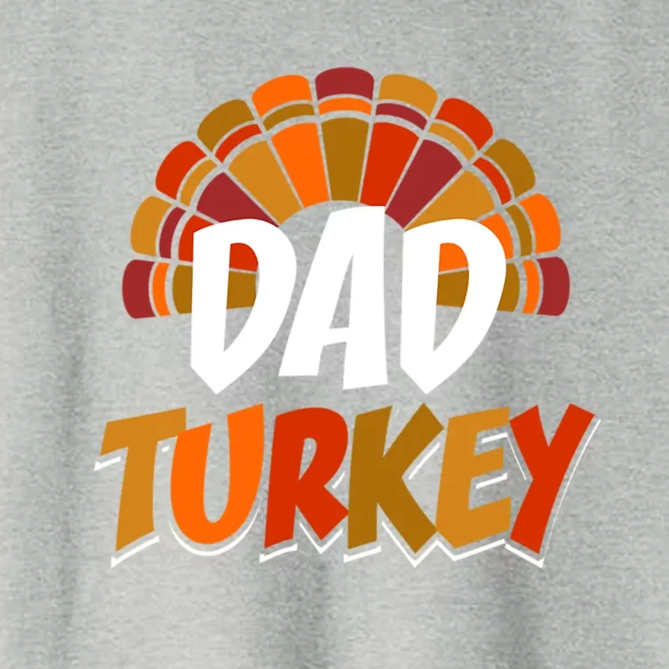 Dad Turkey Thanksgiving Funny Matching Family Gift Women's Crop Top Tee