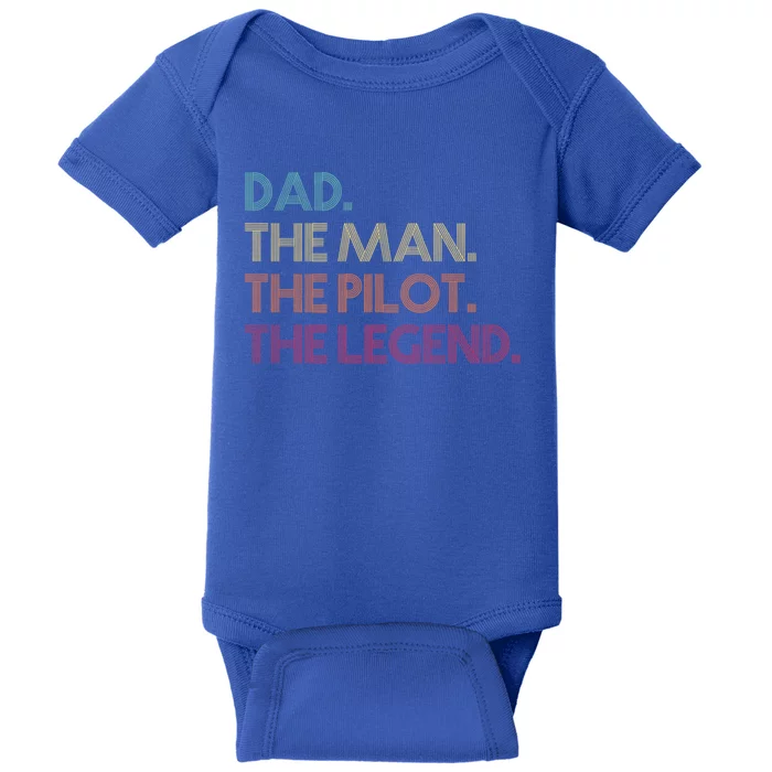 Dad The The Pilot The Legend Vintage Gift Baby Bodysuit