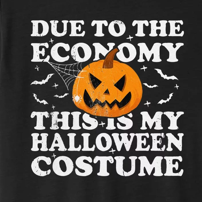 Due To The Economy This Is My Halloween ChromaSoft Performance T-Shirt