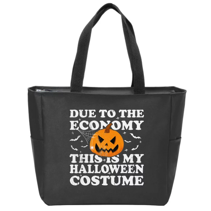 Due To The Economy This Is My Halloween Zip Tote Bag