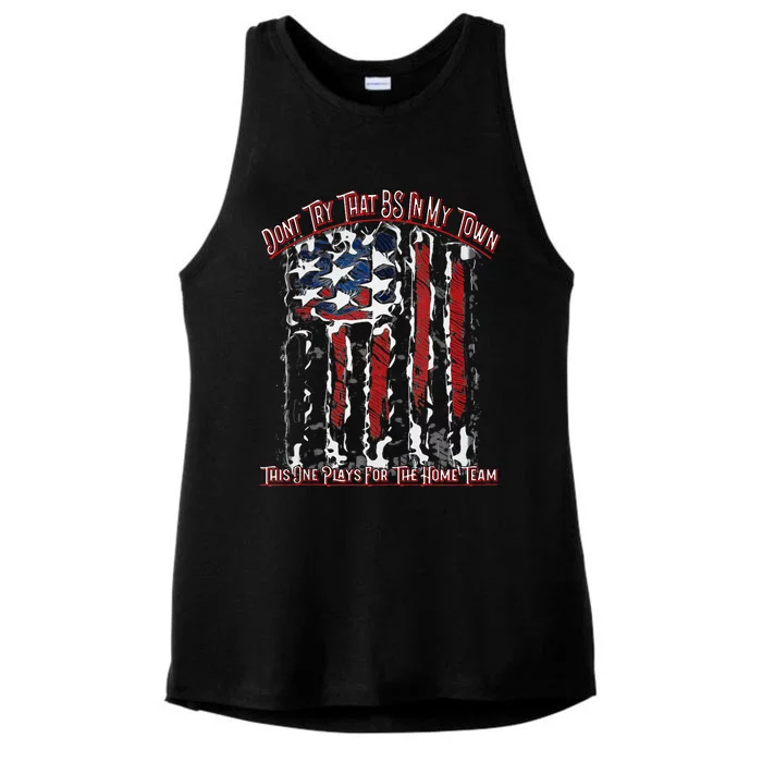 Dont Try That BS In My Town USA Flag Patriotic American Tank Top Ladies Tri-Blend Wicking Tank