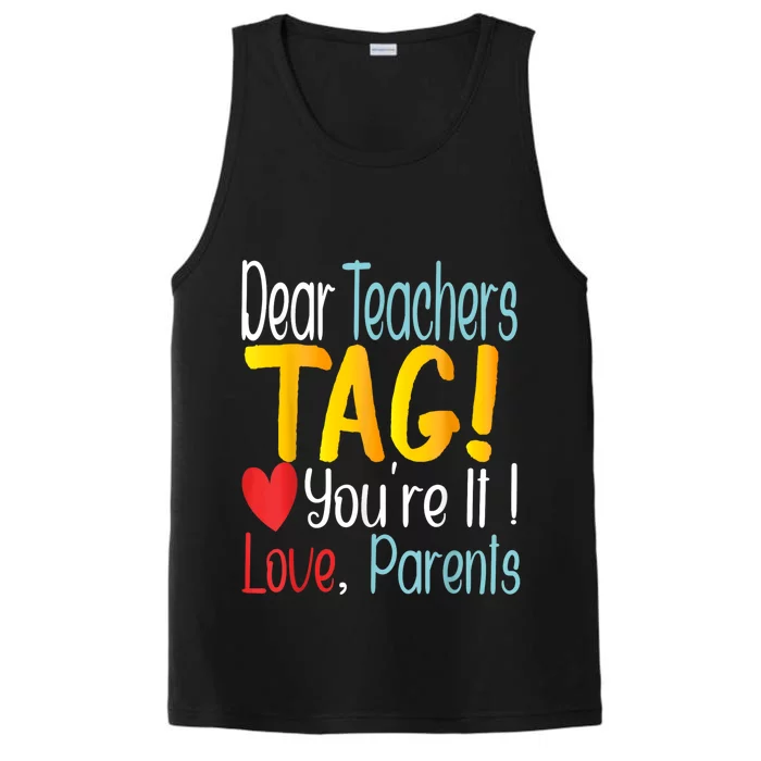 Dear Teachers Tag YouRe It Love Parents Back To School Performance Tank