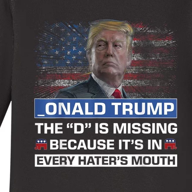 Donald Trump The D Is Missing Trump Supporter _Onald Trump Baby Long Sleeve Bodysuit