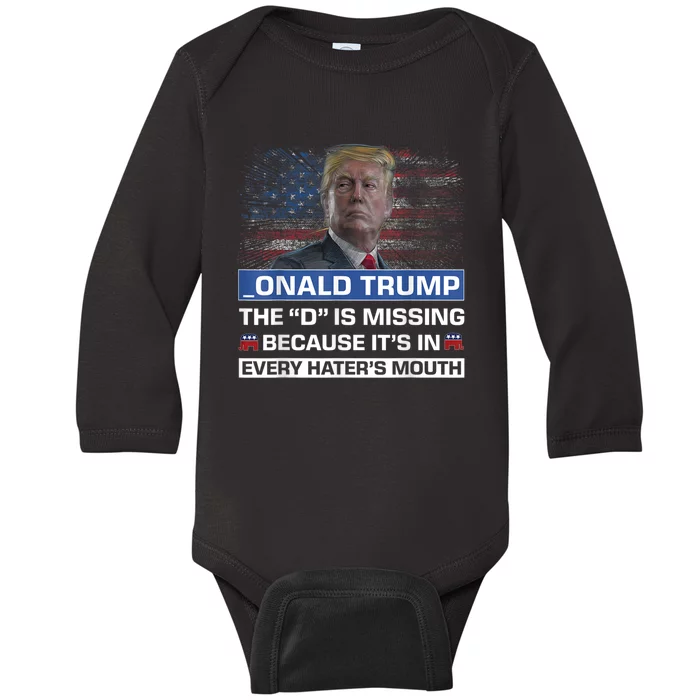 Donald Trump The D Is Missing Trump Supporter _Onald Trump Baby Long Sleeve Bodysuit