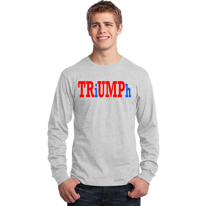 Donald Trump Triumph Tall Long Sleeve T-Shirt