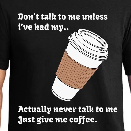 DonT Talk To Me Unless IVe Had My Coffee Joke Pajama Set