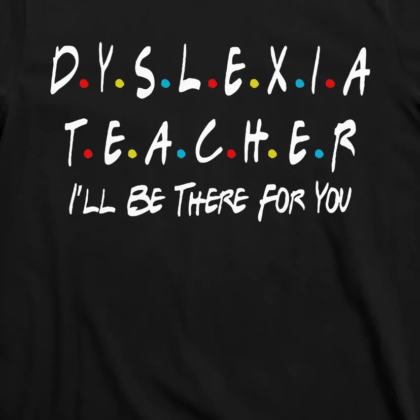 Dyslexia Teacher Therapist Unique Dyslexic Reading Therapy T-Shirt