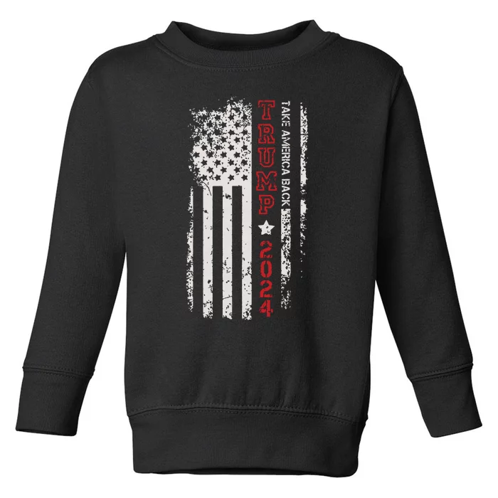 Donald Trump Take America Back 2024 Donald Trump 4th Of July Toddler Sweatshirt