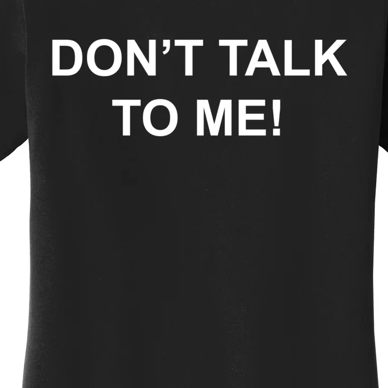 Don't Talk To Me Secret Masked Performer Gift Women's T-Shirt