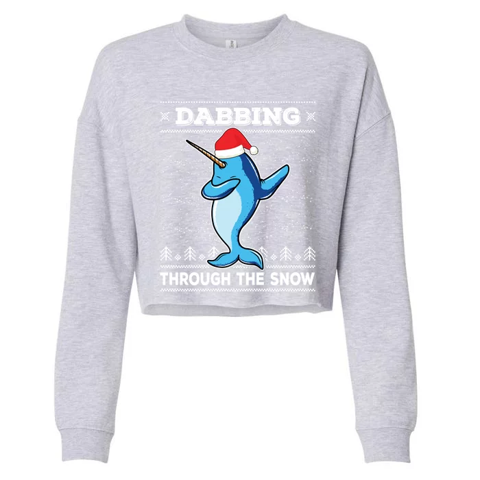 Dabbing Through The Snow Narwhal Dab Ugly Christmas Sweater Gift Cropped Pullover Crew