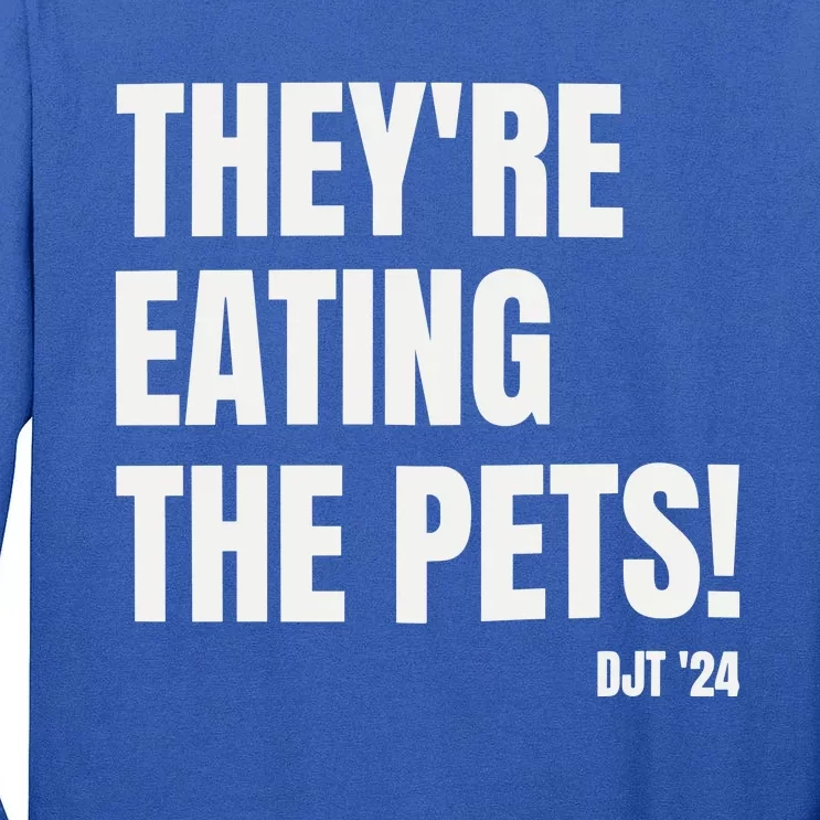 Debate Trump  TheyRe Eating The Pets Tall Long Sleeve T-Shirt