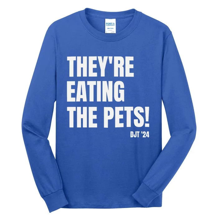 Debate Trump  TheyRe Eating The Pets Tall Long Sleeve T-Shirt