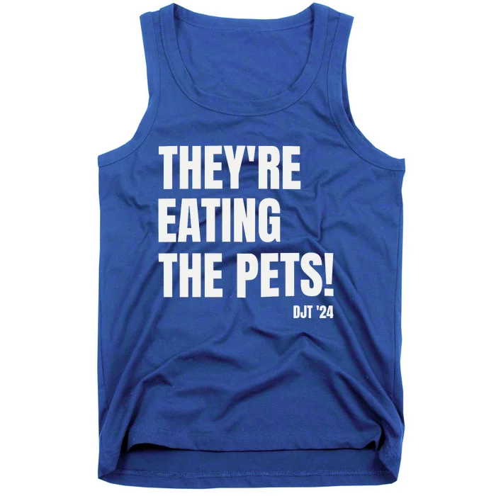 Debate Trump  TheyRe Eating The Pets Tank Top