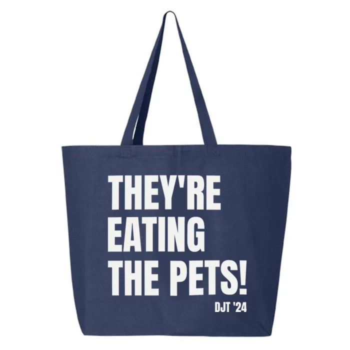 Debate Trump  TheyRe Eating The Pets 25L Jumbo Tote