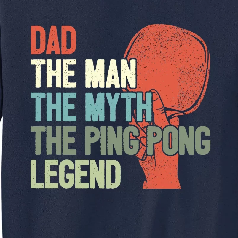 Dad Table Tennis Player Father Ping Pong Daddy PingPong Premium Tall Sweatshirt