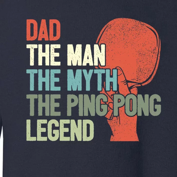 Dad Table Tennis Player Father Ping Pong Daddy PingPong Premium Toddler Sweatshirt