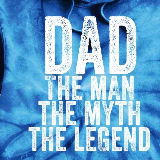 Dad The The Myth The Legend Daddy Father Distressed Cool Gift Tie Dye Hoodie