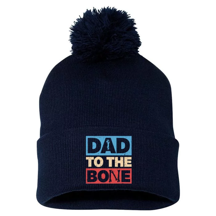 Dad To The Bone Bad Dad Humor Pom Pom 12in Knit Beanie