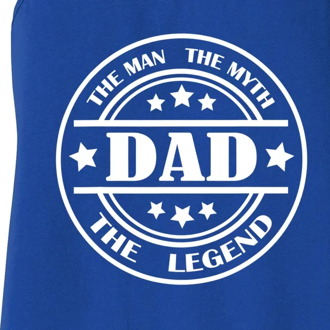 Dad The The Myth The Legend Father`s Day Gift Women's Racerback Tank