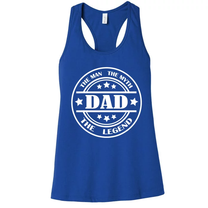 Dad The The Myth The Legend Father`s Day Gift Women's Racerback Tank