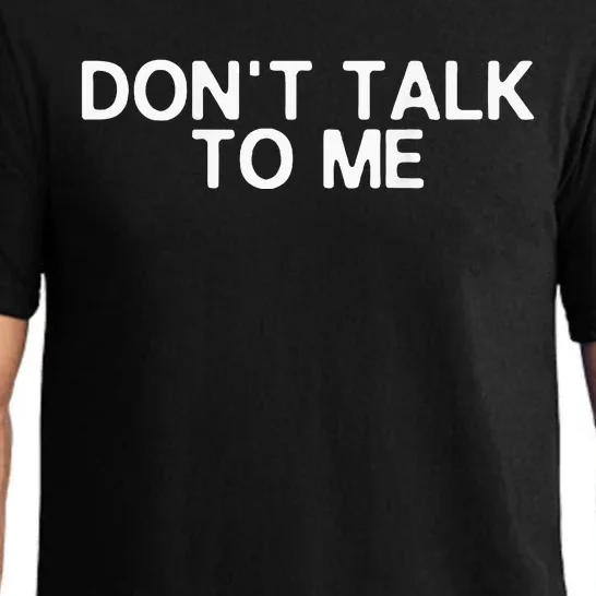 DonT Talk To Me Print On The Back Funny Anti Social Quote Pajama Set