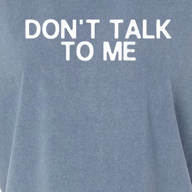 DonT Talk To Me Print On The Back Funny Anti Social Quote Garment-Dyed Women's Muscle Tee