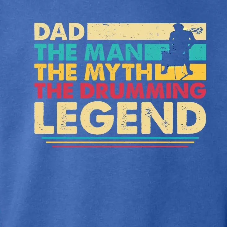 Dad The The Myth The Drumming Legend Gift Toddler Hoodie