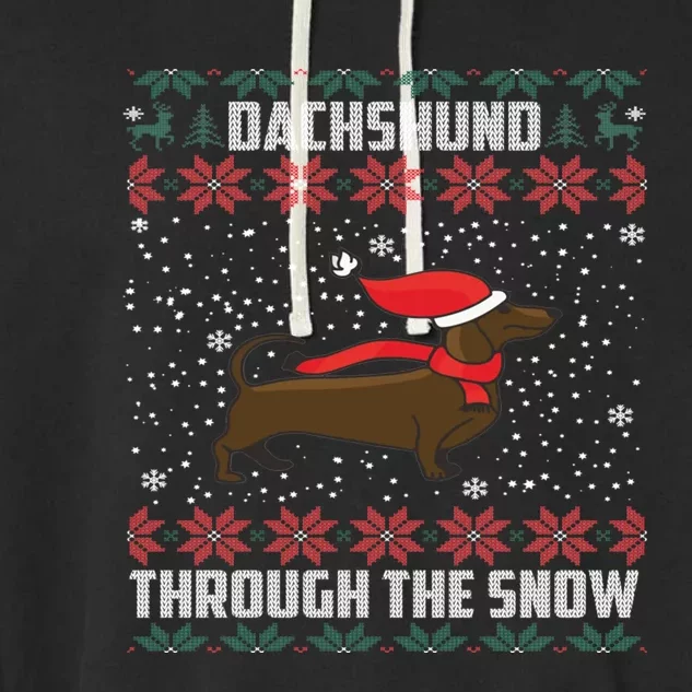 Dachshund Through The Snow Ugly Christmas Gift Funny Gift Garment-Dyed Fleece Hoodie