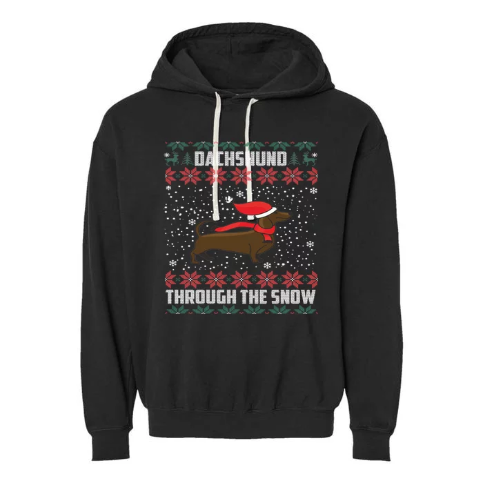 Dachshund Through The Snow Ugly Christmas Gift Funny Gift Garment-Dyed Fleece Hoodie