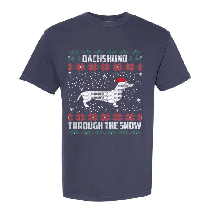 Dachshund Through The Snow Ugly Christmas Gift Meaningful Gift Garment-Dyed Heavyweight T-Shirt