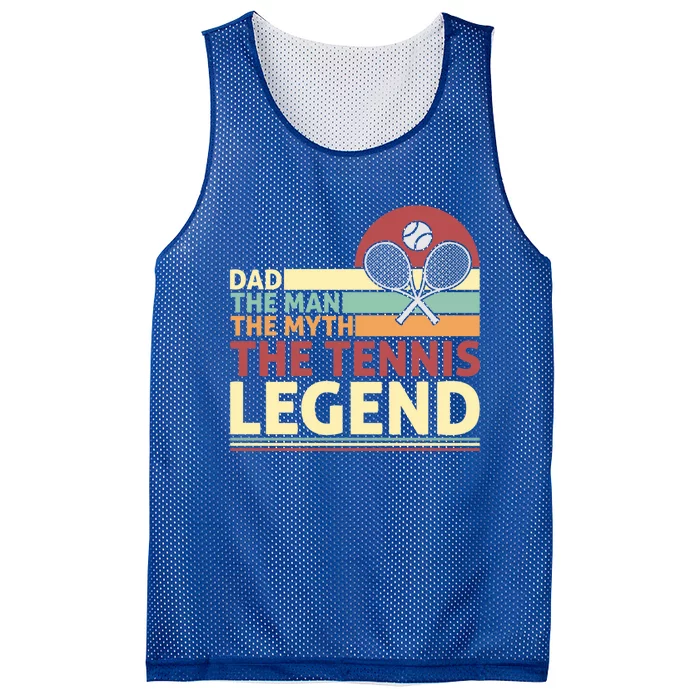 Dad The The Myth The Tennis Legend Meaningful Gift Mesh Reversible Basketball Jersey Tank